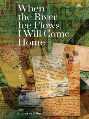 cover image of When the River Ice Flows, I Will Come Home